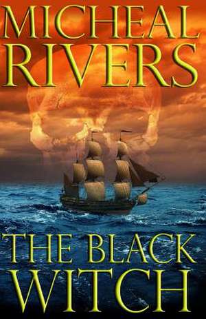 The Black Witch de Micheal Rivers