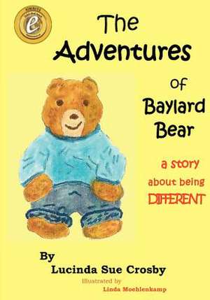 The Adventures of Baylard Bear de Lucinda Sue Crosby