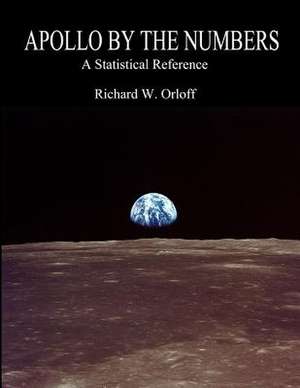 Apollo by the Numbers de Richard Orloff