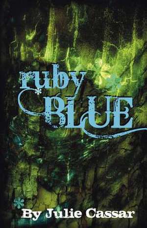 Ruby Blue de Julie Cassar