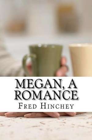 Megan, a Romance de Fred A. Hinchey