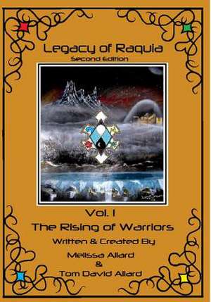 Legacy of Raquia de Tom David Allard