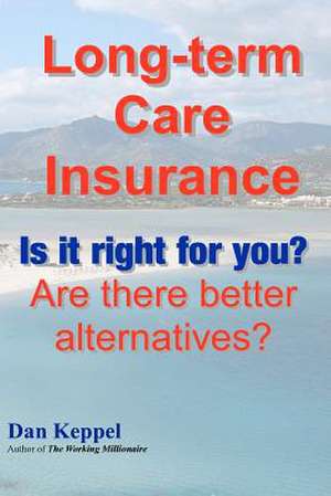 Long-Term Care Insurance de Dan Keppel Mba