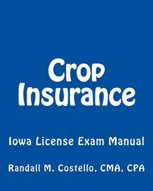 Crop Insurance de Cma Cpa Randall M. Costello