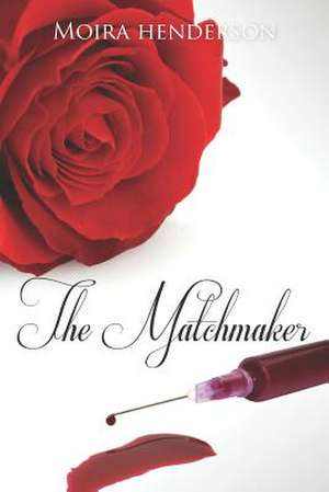 The Matchmaker de MS Moira Henderson