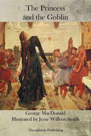 The Princess and the Goblin de George MacDonald