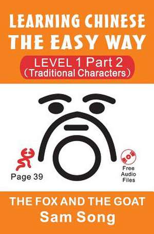 Learning Chinese the Easy Way Level 1 Part 2 (Traditional Characters) de Sam Song