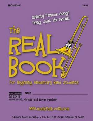 The Real Book for Beginning Elementary Band Students (Trombone) de Newman, MR Larry E.