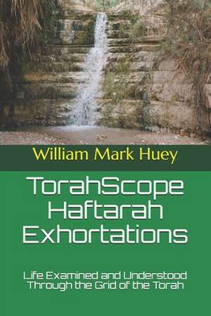 Torahscope Haftarah Exhortations de William Mark Huey