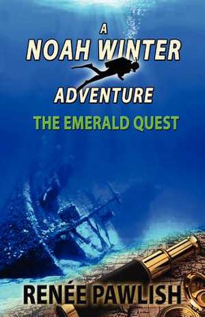 The Emerald Quest de Ren E. Pawlish