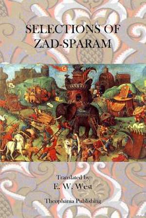 Selections of Zad Sparam de E. W. West