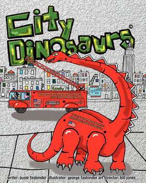 City Dinosaurs de Susie Fasbinder