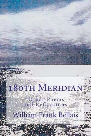 180th Meridian de William Frank Bellais