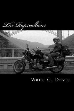 The Rapscallions de Wade C. Davis