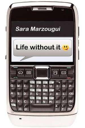 Life Without It de Sara Marzougui