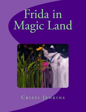 Frida in Magic Land de Cristi Jenkins