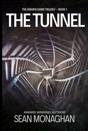 The Tunnel de Sean Monaghan