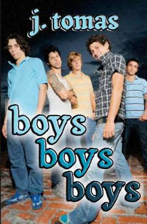 Boys Boys Boys de J. Tomas