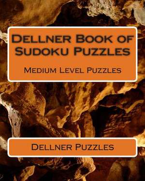 Dellner Book of Sudoku Puzzles de Dellner Puzzles