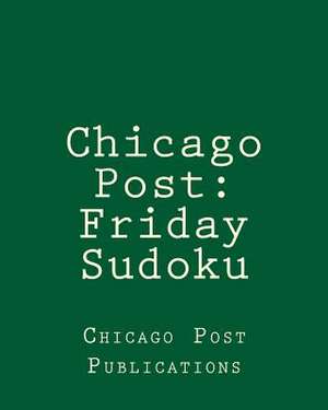 Chicago Post de Chicago Post Publications