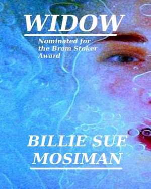 Widow de Billie Sue Mosiman