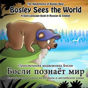 Bosley Sees the World de Timothy Johnson