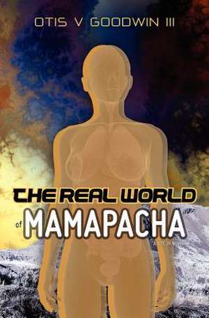 The Real World of Mamapacha de Otis V. Goodwin