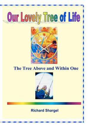 Our Lovely Tree of Life de Richard Shargel