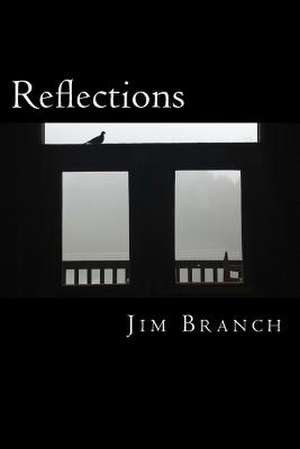 Reflections de Jim Branch