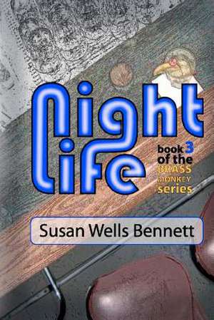 Night Life de Susan Wells Bennett