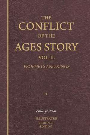 The Conflict of the Ages Story, Vol. II de Ellen G. White