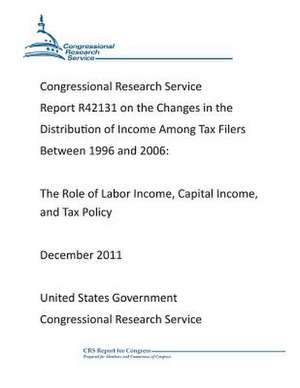 Congressional Research Service Report R42131 on the Changes in the Distribution of Income Among Tax Filers Between 1996 and 2006 de United S. Congressional Research Service