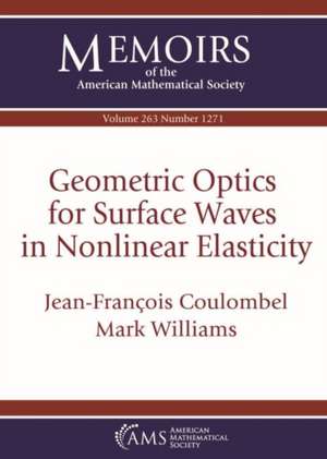 Geometric Optics for Surface Waves in Nonlinear Elasticity de Mark Williams