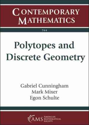 Polytopes and Discrete Geometry