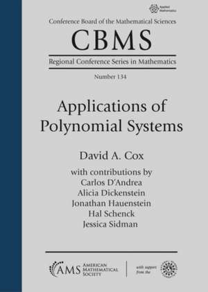 Applications of Polynomial Systems de David A. Cox