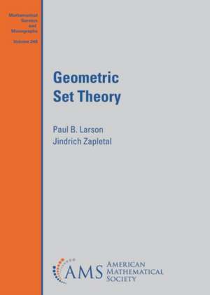 Geometric Set Theory de Jindrich Zapletal