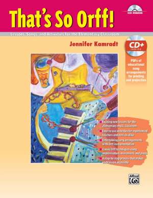THAT'S SO ORFF! de Jennifer Kamradt