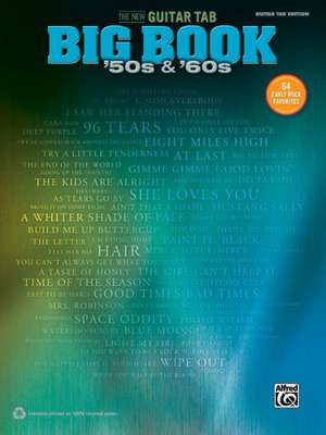 The New Guitar Big Book of Hits -- '50s & '60s: 64 Early Rock Favorites (Guitar Tab) de Alfred Publishing