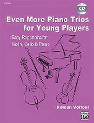 Even More Piano Trios for Young Players de Heleen Verleur