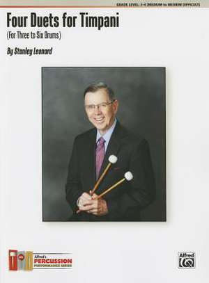 Four Duets for Timpani: For Three to Six Drums de Stanley Leonard