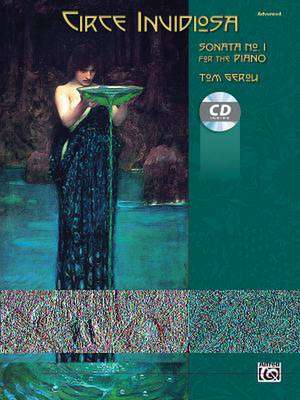 Circe Invidiosa -- Sonata No. 1 for the Piano: Book & CD de Tom Gerou