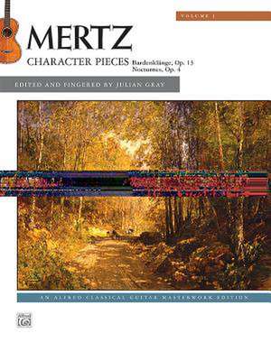 Mertz -- Character Pieces, Vol 1 de Johann Kaspar Mertz