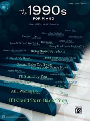 Greatest Hits -- The 1990s for Piano: Over 40 Pop Music Favorites de Alfred Publishing