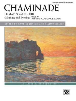 Le Matin and Le Soir (Morning and Evening), Op. 79a: Arranged for Two Pianos by the Composer de C. Cile Chaminade