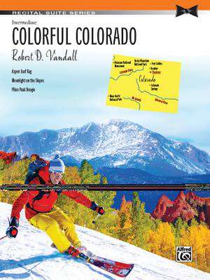 Colorful Colorado de Robert D. Vandall