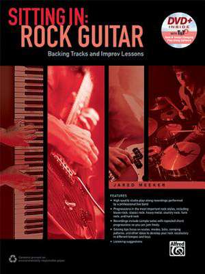 Sitting in -- Rock Guitar: Backing Tracks and Improv Lessons, Book & DVD-ROM de Jared Meeker