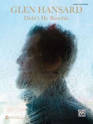 Glen Hansard -- Didn't He Ramble: Guitar Tab de Glen Hansard