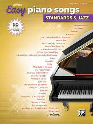 Alfred's Easy Piano Songs -- Standards & Jazz de Alfred Music