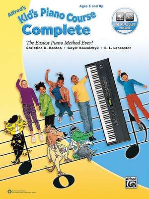 Alfred's Kid's Piano Course Complete de Christine H. Barden