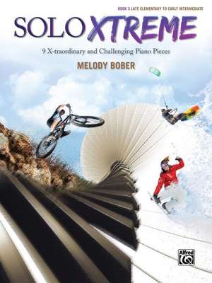 Solo Xtreme, Bk 3 de Melody Bober